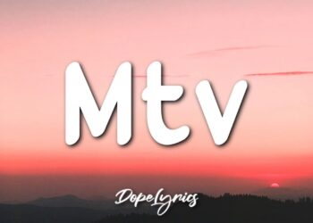 MTV (Lyrics) ?