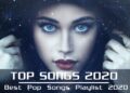 Top Hits 2020 – Top 40 Songs This Week – Best Pop Music Playlist 2020