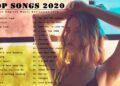 Best Music 2020 ? Pop Hits 2020 New Popular Songs ? Best English Song 2020 Playlist