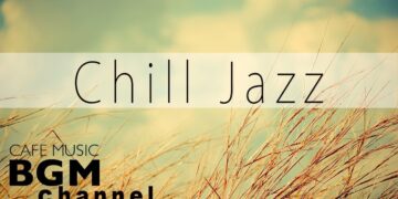 Chill Out Jazz Hiphop Music – Smooth Jazz Music For Work, Study, Relaxation