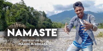 Namaste | Nagpuri Rap Song | Manoj M Lohara