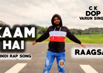 Kaam Hai – RaagSaa | Prod. Mani Deol | Official Music Video | Hip Hop | Hindi Rap Song | Silvassa