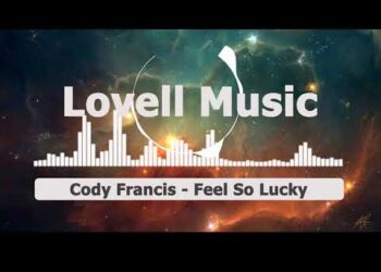 Cody Francis – Feel So Lucky – POP MUSIC