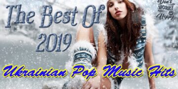 ?? Ukraine Pop Music Hits ? The Best Of 2019 Top Hits