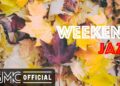 WEEKEND JAZZ: Sweet Mood Hip Hop Jazz and Slow Jazz Music for Lazy Weekend
