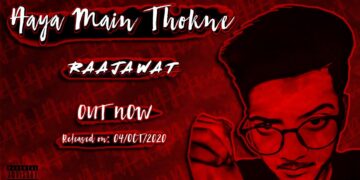 Aaya Main Thokne | By Raajawat | Rap Music Video