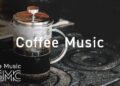 ☕️Coffee Jazz Music – Relaxing Café Bossa Nova Music – Chill Out Jazz Hiphop