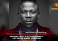 ''NIGERIANS DON'T PLAY GHANAIAN MUSIC'' – BET AWARD WINNER, STONEBWOY (Nigerian Entertainment)