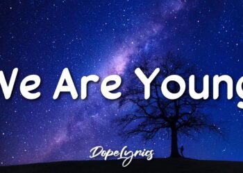 Fun – We Are Young (Lyrics) ft. Janelle Monáe