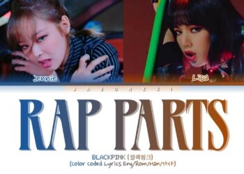 BLACKPINK Jennie & Lisa – 'Rap Parts' (2020 UPDATE) [Color Coded Lyrics_Rom/Eng/Han]