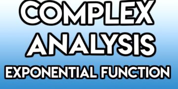 Complex Analysis Episode 12: The Complex Exponential Function