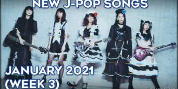 New J-Pop Songs – January 2021 (Week 3)