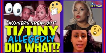 T.I. Tiny Did What!? Accusers speak out! Sabrina Peterson and more (Update)