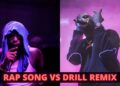 RAP SONGS VS DRILL REMIX