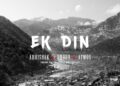 EK DIN- ABHISHEK × DHRUV × ATMOS- Full Music Video- Uttarkashi Hip Hop 2021