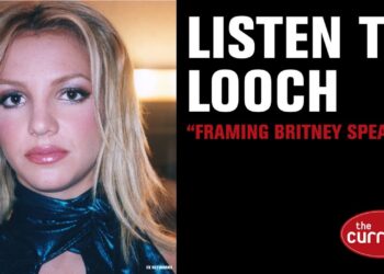 Listen to Looch: "Framing Britney Spears" looks at a pop culture icon and the movement to help her
