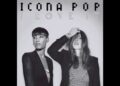 I Love It By Icona Pop Lyric Video (Clean)