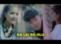 Rap | Hen – Ka lei ro hlu (Official MV 2021)