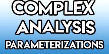 Complex Analysis Episode 14: Parameterizations