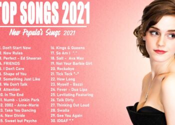 Top Songs 2021 – Top 30 Popular Songs 2021 – Best Pop Music Playlist 2021