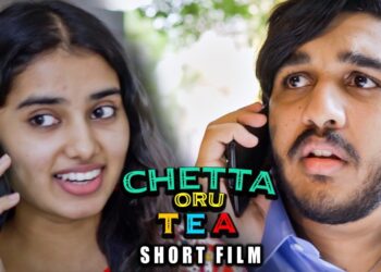 Vijay Sri Hari's – Chetta Oru Tea – 100% Fun Guaranteed Comedy Short Film