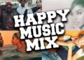 Happy Songs That Make You Smile 2020 Mix ? Best Happy Mood Music with Lyrics 2020