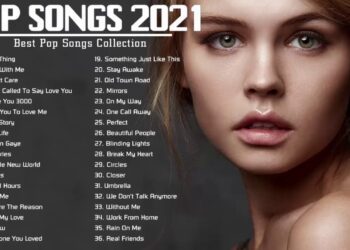 Latest English Songs 2021( New Song 2021 ) ? Pop Music 2021 New Song ? Top English Chill Songs