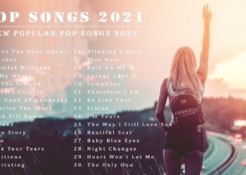 2021 New Songs ( Latest English Songs 2021 ) ?  Pop Music 2021 New  Song ? English Song, Chill Son