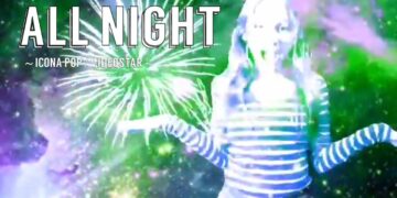 All Night (Icona Pop) music video